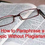 How to Paraphrase a Topic Without Plagiarism