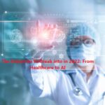 The Industries to Break into in 2022 From Healthcare to AI