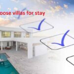 Tips to choose villas for stay