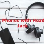 Best Phones with Headphone Jack