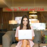 How to travel and work