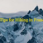 3 Tips for Hiking in France