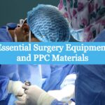 Essential Surgery Equipment and PPC Materials