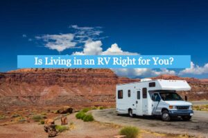 Is Living in an RV Right for You