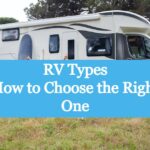 RV Types How to Choose the Right One
